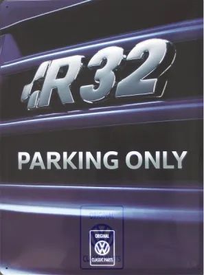 Volkswagen Classic Parts Schild R32 'Parking Only' 
